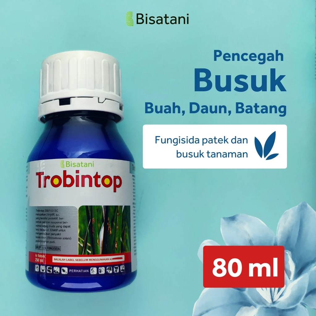 Bisatani - Fungisida Obat Busuk Buah, Daun, Batang Tanaman Azoxystrobin Trobintob 80ml